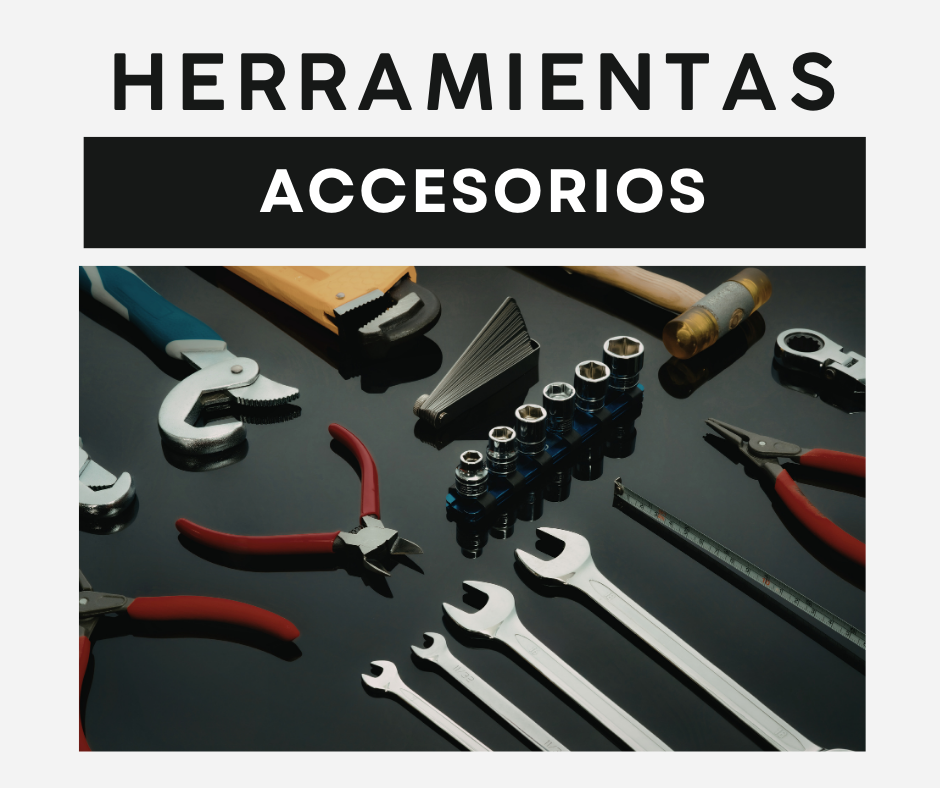 HERRAMIENTAS Y ACCESORIOS