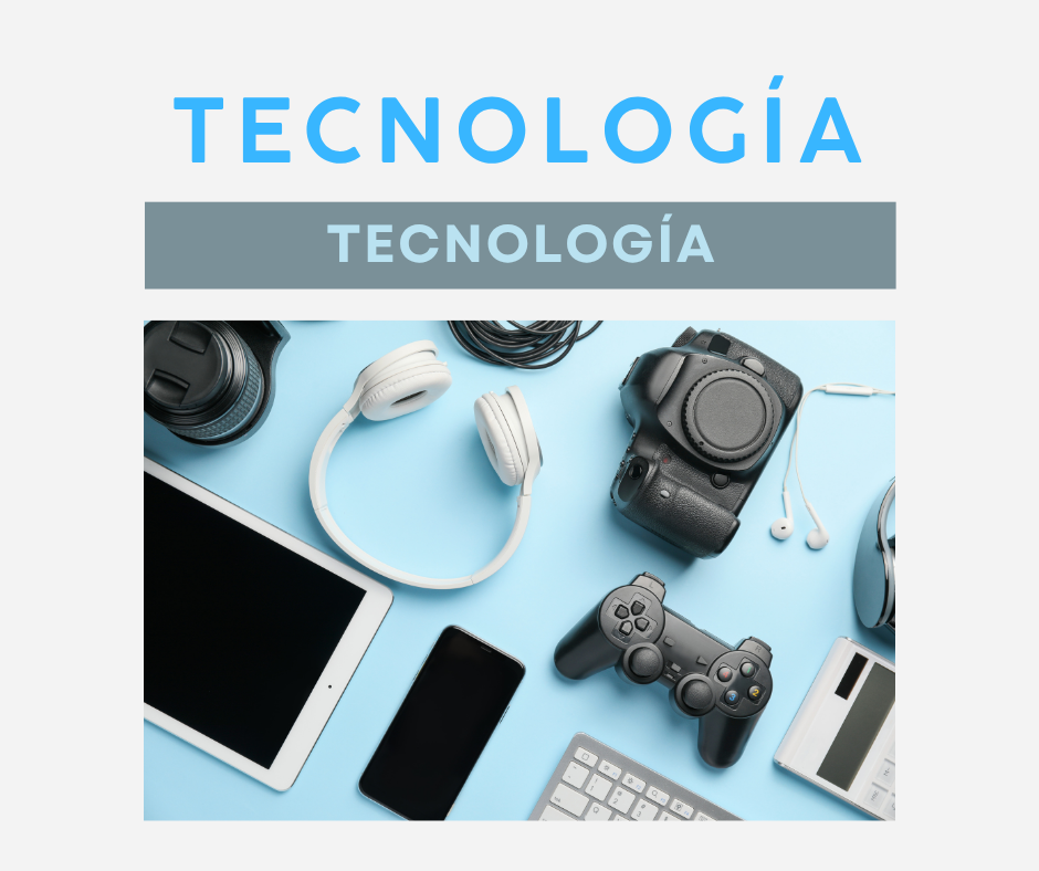 TECNOLOGÍA